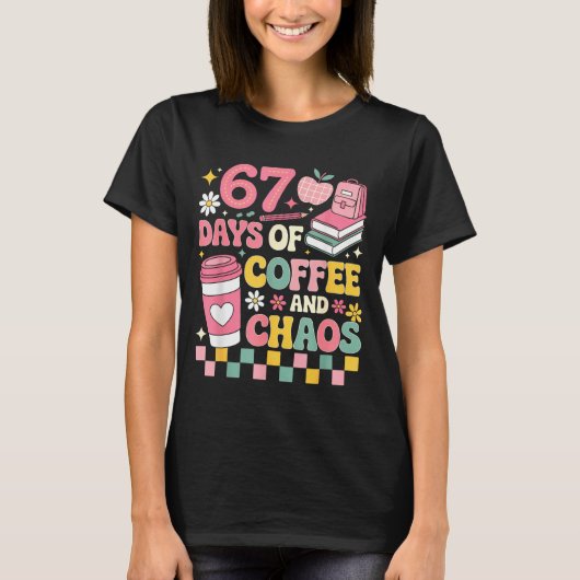 67 Days Of School Coffee Lover 67th Day Of School T-shirt (Voorkant)