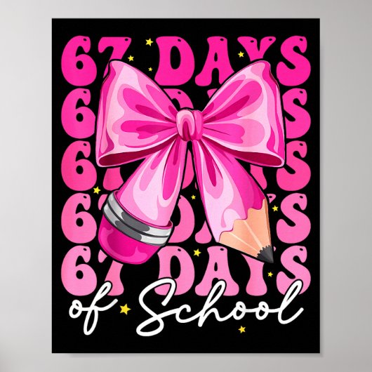 67 Days Of School Coquette Bow Six Seven Meme Teac Poster (Voorkant)