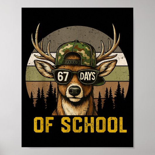 67 Days Of School Deer Hunting Boy Camo Boy Girl T Poster (Voorkant)