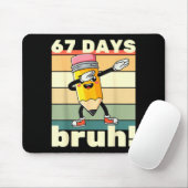 67 Days Of School Funny 67 Days Bruh Teachers Kids Muismat (Met muis)