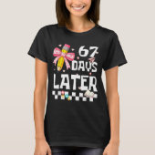 67 Days Of School Funny 67 Days Later Student Teac T-shirt (Voorkant)