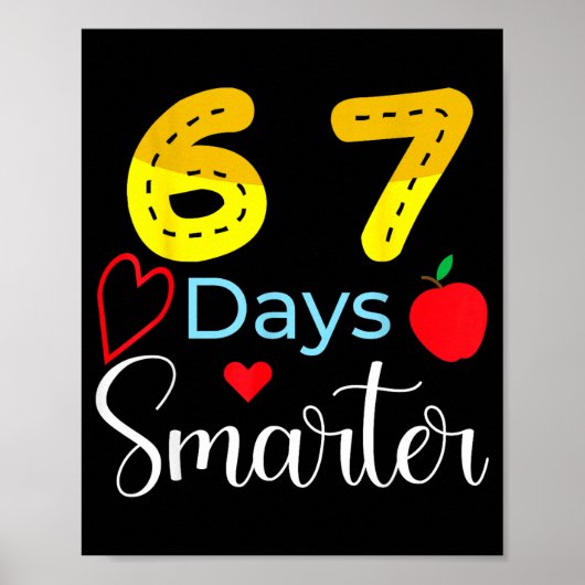 67 Days Of School Funny 67 Days Smarter Student Te Poster (Voorkant)