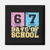 67 Days Of School Funny 6 7 Teacher Science Period Magneet (Voorkant)