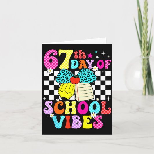 67 Days Of School Meme 100th Day Of School Vibes S Kaart (Voorkant)