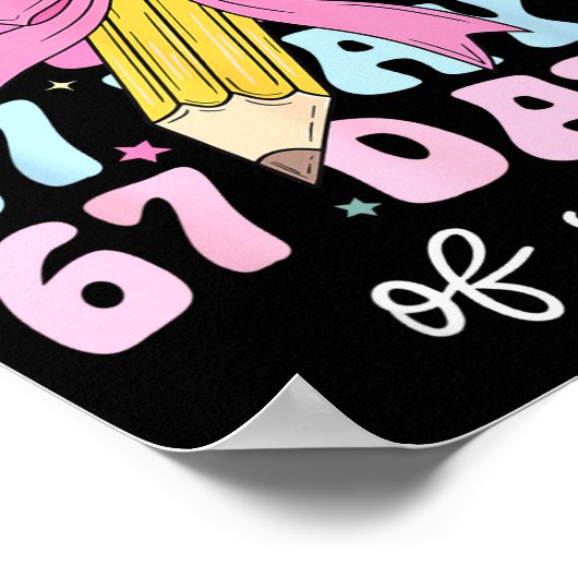 67 Days Of School Pencil Coquette Bow 67th Day Of Poster (Hoek)