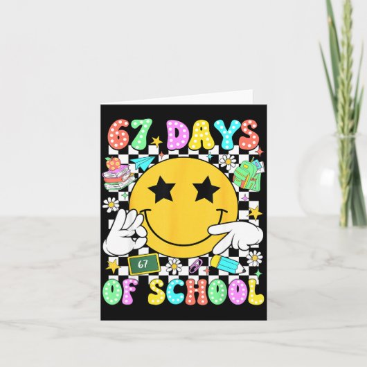 67 Days Of School Six Seven 67 Days Smarter Teache Kaart (Voorkant)