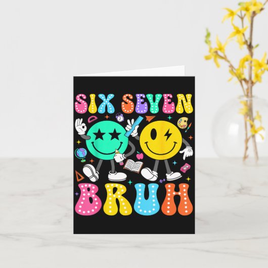 67 Days Of School Six Seven Bruh Meme Smile Face B Kaart (Gele Bloem)