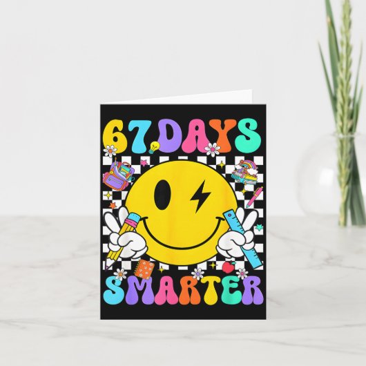 67 Days Of School Smile Face 67 Days Smarter Teach Kaart (Voorkant)