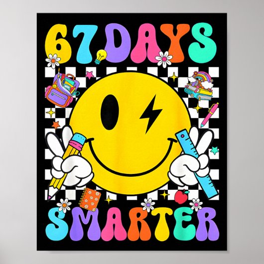 67 Days Of School Smile Face 67 Days Smarter Teach Poster (Voorkant)