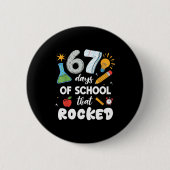 67 Days Of School That Rocked  Ronde Button 5,7 Cm (Voorkant)