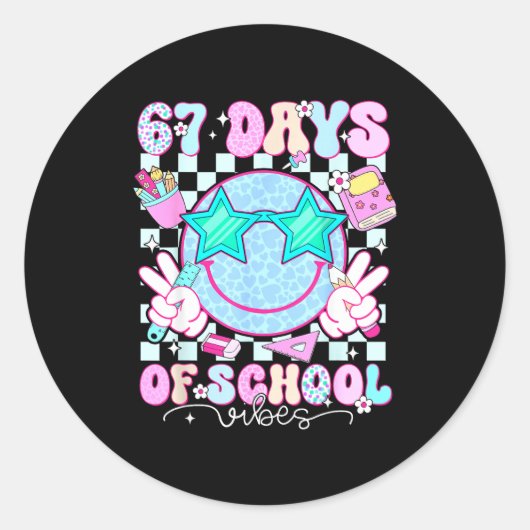 67 Days Of School Vibes Meme 100th Day Of School S Ronde Sticker (Voorkant)