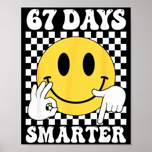 67 Days Smarter Funny Six Seven 6 7 Gen Alpha Slan Poster (Voorkant)