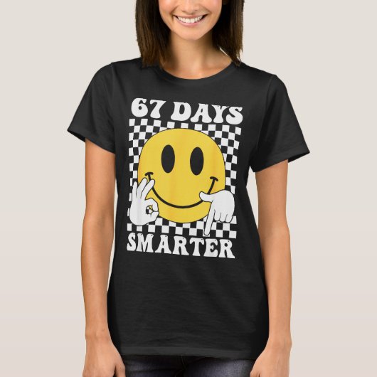 67 Days Smarter Funny Six Seven 6 7 Gen Alpha Slan T-shirt (Voorkant)