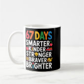 67 Days Smarter Kinder Stronger Braver Brighter  Koffiemok (Links)