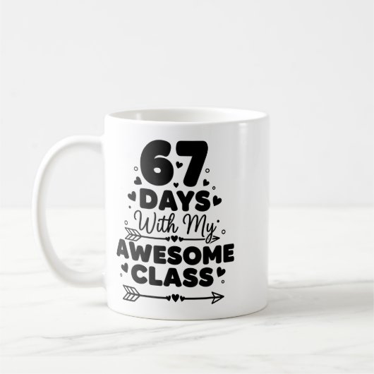67 Days With My Awesome Cl Funny 67 Teacher Studen Koffiemok (Links)