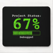 67 Debugging Geek Six Seven 67 Project Status Funn Muismat (Voorkant)