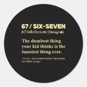 67 Definition Meaning Six Seven Funny Meme Teacher Ronde Sticker (Voorkant)