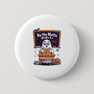 67 Doe de wiskunde Geest leraar Halloween kostuum  Ronde Button 5,7 Cm