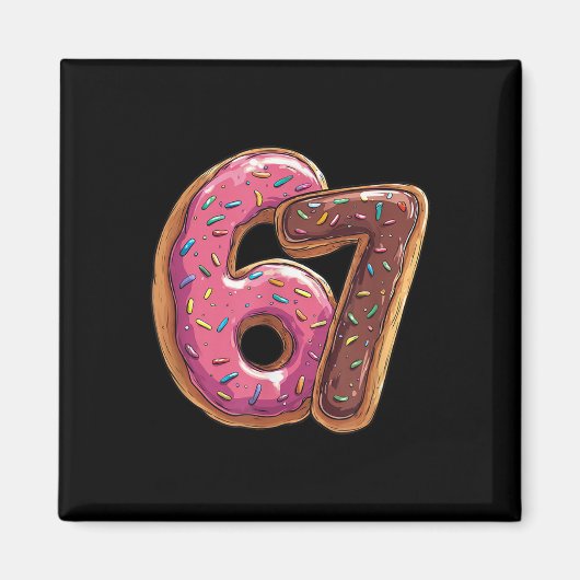 67 Donut Six Seven Gen Alpha Slang Meme  Magneet (Voorkant)