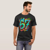 67 Drip Graffiti Meme Kleurspatten Sixty Seven T-shirt (Voorkant volledig)