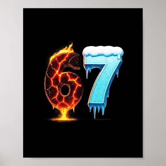 67 Fire Ice Number Six Seven Meme 67 Alpha Slang  Poster (Voorkant)