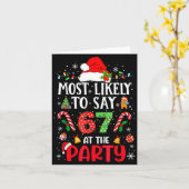 67 Funny Christmas Meme Most Likely To Say 67 At T Kaart (Gele Bloem)