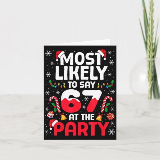 67 Funny Christmas Meme Most Likely To Say 67 At T Kaart (Voorkant)