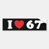 67 Funny Meme I Love Six Seven 67th Birthday Bumpersticker (Voorkant)