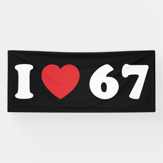 67 Funny Meme I Love Six Seven 67th Birthday Spandoek (Horizontaal)