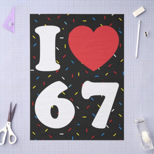 67 Funny Meme I Love Six Seven 67th Birthday Tissuepapier (Craft)