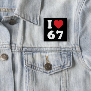 67 Funny Meme I Love Six Seven 67th Birthday Vierkante Button 5,1 Cm