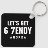 67 Funny Meme Let's get Six Seven Sendy 6 7endy Sleutelhanger (Achterkant)
