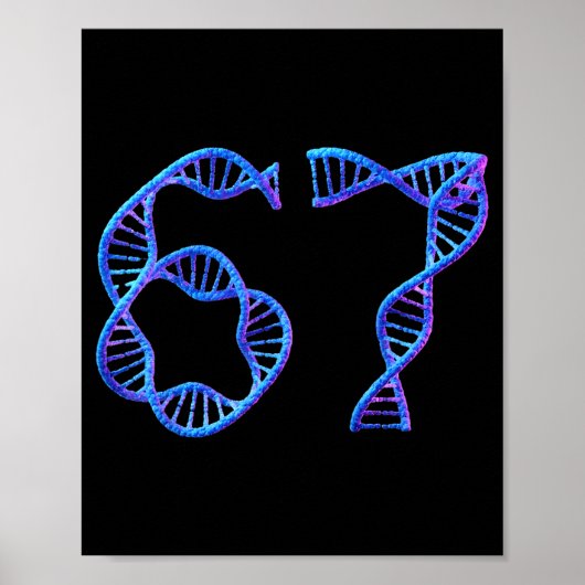 67 Funny Number Meme Dna Replication Molecular Bio Poster (Voorkant)