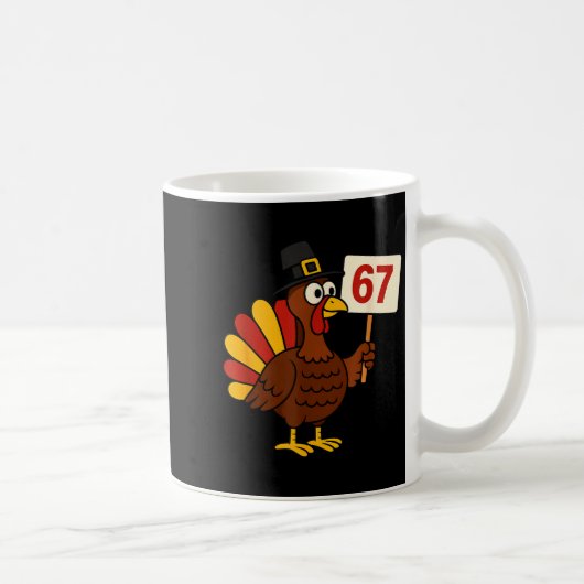 67 Funny Thanksgiving Turkey Meme Six Seven 6 7 Gi Koffiemok (Rechts)
