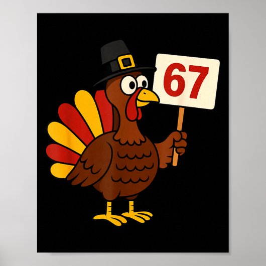 67 Funny Thanksgiving Turkey Meme Six Seven 6 7 Gi Poster (Voorkant)