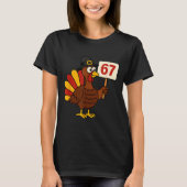 67 Funny Thanksgiving Turkey Meme Six Seven 6 7 Gi T-shirt (Voorkant)