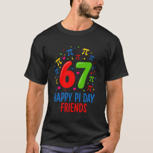67 Gelukkige Pi-dag Vrienden – Leuk wiskundeliefhe T-shirt
