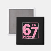 67 Grappig Nummer 67 Verjaardagsmeme  Magneet (Voorkant / Achterkant)