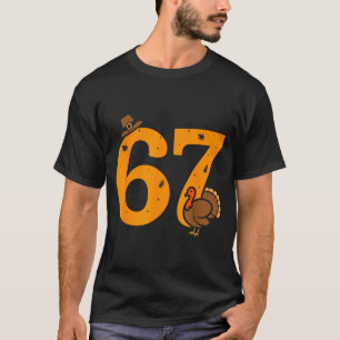 67 Grappige kalkoen dankdag 67 Meme dankdag  T-shirt