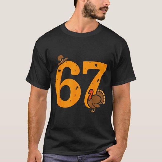 67 Grappige kalkoen dankdag 67 Meme dankdag T-shirt (Voorkant)