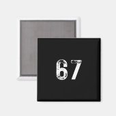 67 - Grappige Meme  Magneet (Voorkant / Achterkant)