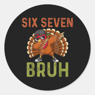 67 grappige Thanksgiving zes zeven meme kalkoen ki Ronde Sticker
