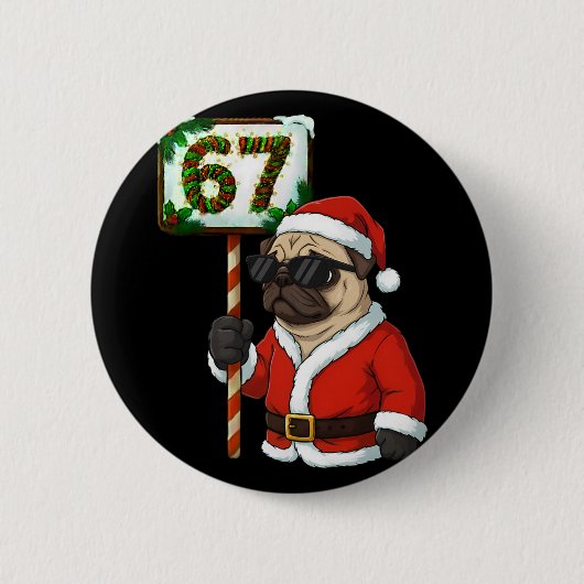 67 Grappige zes zeven Kerstmis Pug Hondenliefhebbe Ronde Button 5,7 Cm (Voorkant)