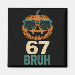 67 Halloween Bruh Pompoen 6-7 Meme Gen Alpha Jargo Magneet