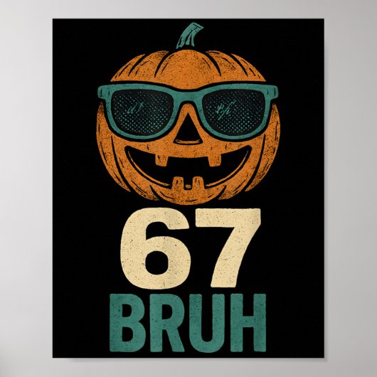 67 Halloween Bruh Pompoen 6-7 Meme Gen Alpha Jargo Poster (Voorkant)