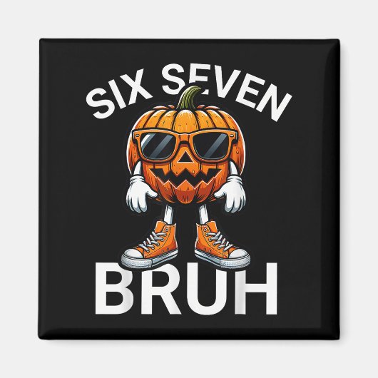 67 Halloween Grappige Zes Zeven Meme Brainrot Pomp Magneet (Voorkant)