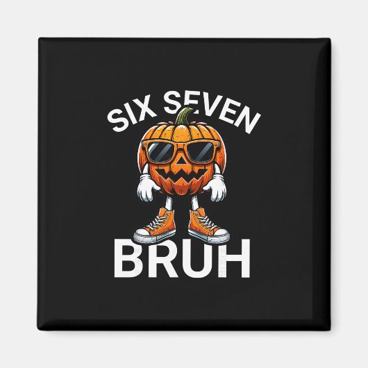 67 Halloween Grappige Zes Zeven Meme Brainrot Pomp Magneet (Voorkant)