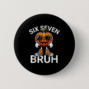 67 Halloween Grappige Zes Zeven Meme Brainrot Pomp Ronde Button 5,7 Cm