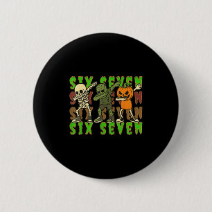67 Halloween Meme Zes Zeven Dabbing Skelet Zombie Ronde Button 5,7 Cm
