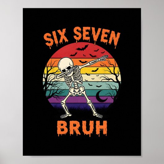 67 Halloween Meme Zes Zeven Skelet Nummers Grappig Poster (Voorkant)